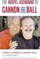 The Gospel According to Cannon & Ball