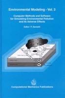 Computer Methods and Software for Simulating Environmental Pollution and Its Adverse Effects