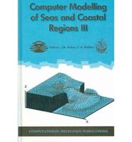 Computer Modelling of Seas and Coastal Regions III