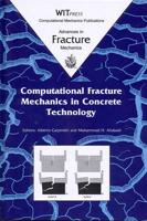 Computational Fracture Mechanics in Concrete Technology