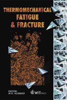 Thermomechanical Fatigue and Fracture