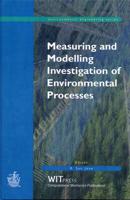 Measuring and Modelling Investigation of Environmental Processes