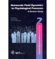 Nanoscale Fluid Dynamics in Physiological Processes