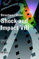 Structures Under Shock and Impact VIII