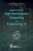 Applications of High-Performance Computing in Engineering VI