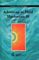 Advances in Fluid Mechanics III