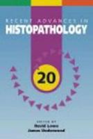 Recent Advances in Histopathology. 20