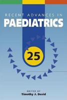 Recent Advances in Paediatrics. 25