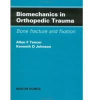 Biomechanics in Orthopedic Trauma