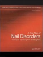 A Text Atlas of Nail Disorders