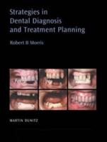 Strategies in Dental Diagnosis and Treatment Planning