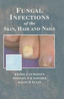 Fungal Infections of the Skin, Hair and Nails