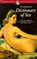 The Wordsworth Dictionary of Sex