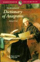 The Wordsworth Dictionary of Anagrams