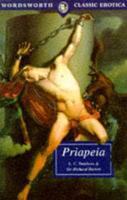 Priapeia, Sive, Diversorum Poetarum in Priapum Lusus, or, Sportive Epigrams on Priapus