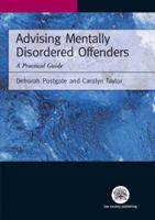 Advising Mentally Disordered Offenders