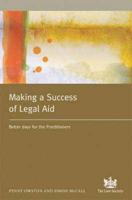 Making a Success of Legal Aid