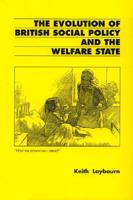 The Evolution of British Social Policy and the Welfare State