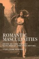 News from Nowhere 2 Romantic Masculinities