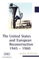 The United States and European Reconstruction, 1945-1960
