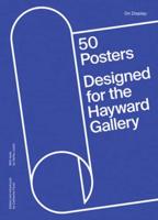 50 Posters Designed for the Hayward Gallery