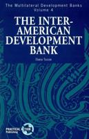 The Multilateral Development Banks. Vol.4 The Inter-American Development Bank