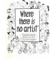 Where There Is No Artist