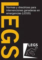 Normas Y Directrices Para Intervenciones Ganaderas En Emergencias (LEGS) (Bulk Pk X 24)
