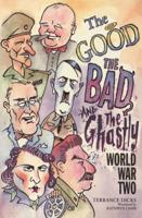 The Good, the Bad & The Ghastly