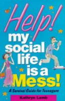 Help! My Social Life Is a Mess!
