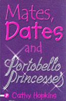 Mates, Dates & Portobello Princesses