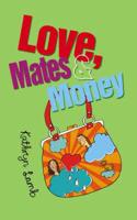 Love, Mates & Money