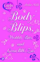 Body Blips, Wobbly Bits and Great Big Zits