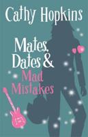 Mates, Dates & Mad Mistakes
