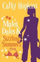 Mates, Dates & Sizzling Summers