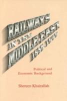 Railways in the Middle East, 1856-1948