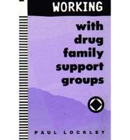 Working With Drug Family Support Groups