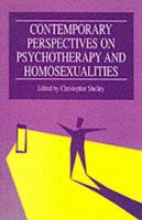 New Perspectives on Psychotherapy and Homosexualities