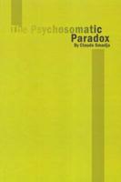 The Psychosomatic Paradox