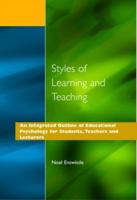 Styles of Learning and Teaching : An Integrated Outline of Educational Psychology for Students, Teachers and Lecturers