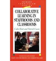 Collaborative Learning in Staffrooms and Classrooms
