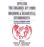 Applying the Children Act (1989) in Boarding and Residential Environments