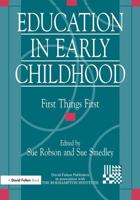 Education in Early Childhood : First Things First