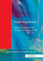 Visual Impairment : Access to Education for Children and Young People