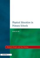Physical Education in Primary Schools : Access for All