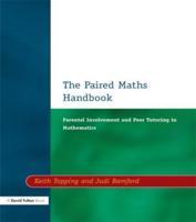 Paired Maths Handbook : Parental Involvement and Peer Tutoring in Mathematics