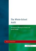 The Whole-School Audit : Development Planning for Primary and Special Schools