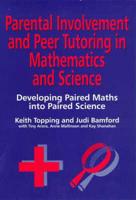 Parental Involvement and Peer Tutoring in Mathematics and Science