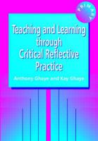 Teaching and Learning Through Critical Reflective Practice