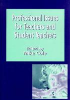 Professional Issues for Teachers and Student Teachers